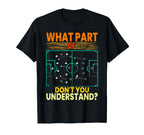 Funny What Part Soccer Dont You T-Shirt - Unique Graphic Men Women