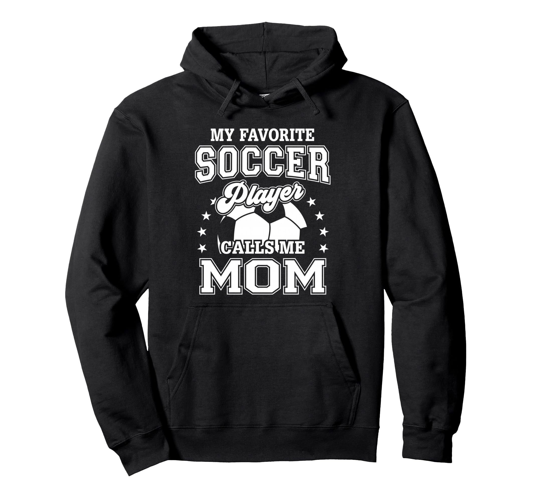 My Favorite Soccer Player Calls Me Mom Hoodie - Custom Art Print Unisex