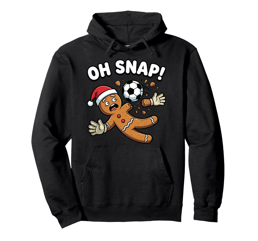 Oh Snap Gingerbread Goalie Funny Soccer Hoodie - Trendy Graphic Unisex