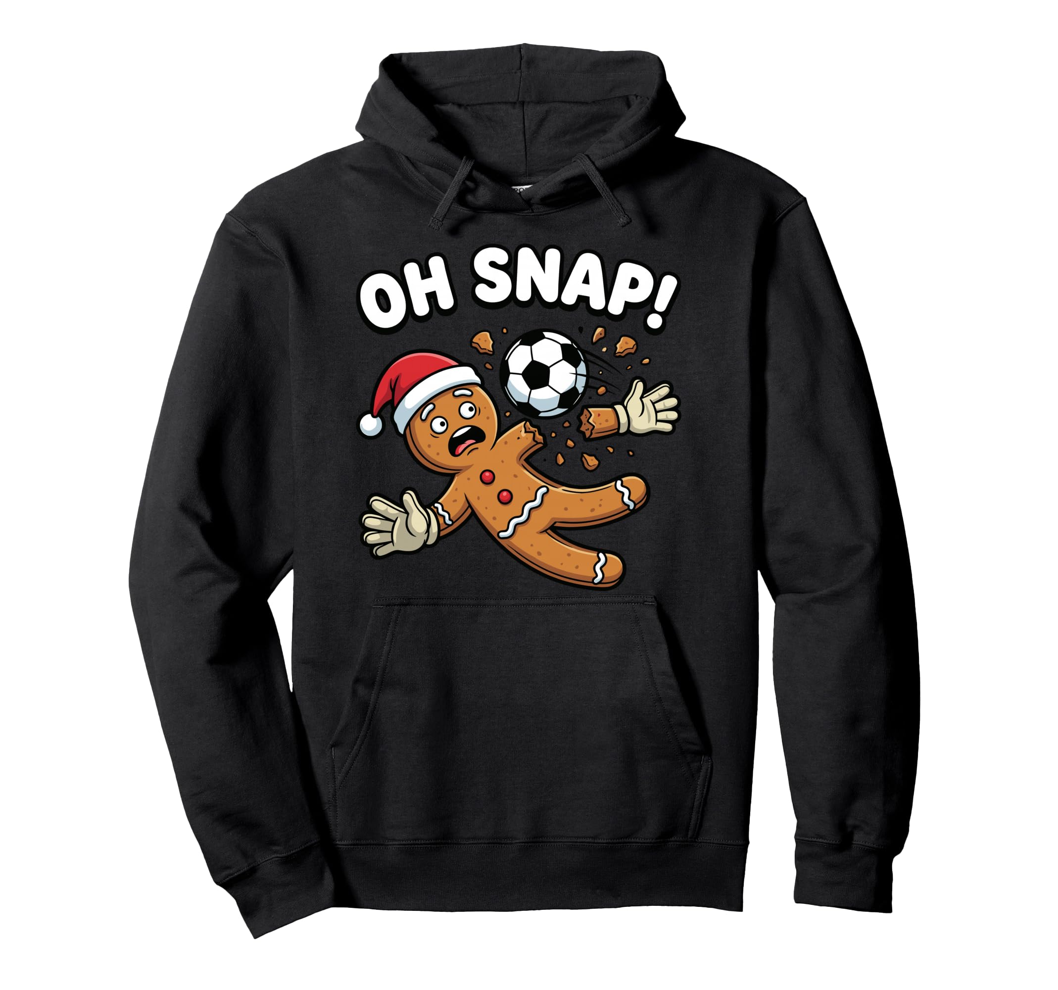 Oh Snap Gingerbread Goalie Funny Soccer Hoodie - Trendy Graphic Unisex