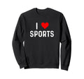 I Love Sports Heart Baseball Sweatshirt - Fun Novelty Design Unisex
