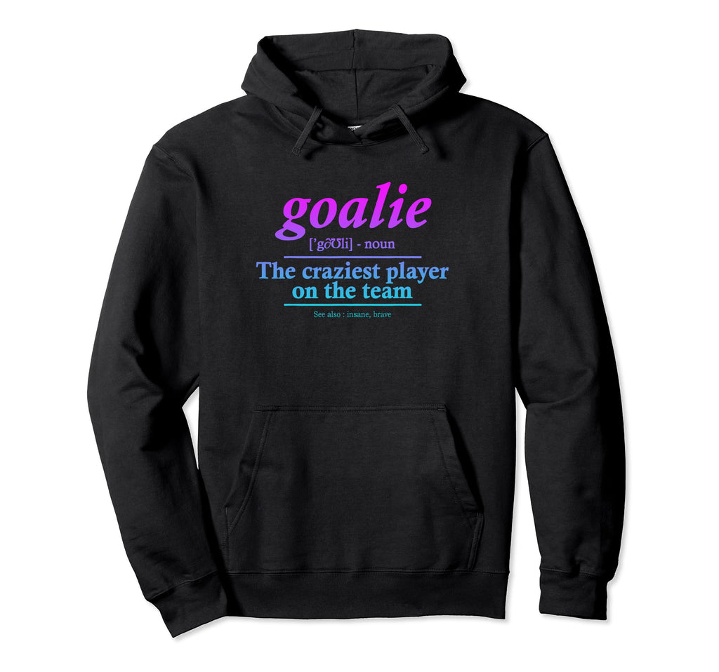 Goalie Gear Goalkeeper Definition Hoodie - Aesthetic Graphic for Adults