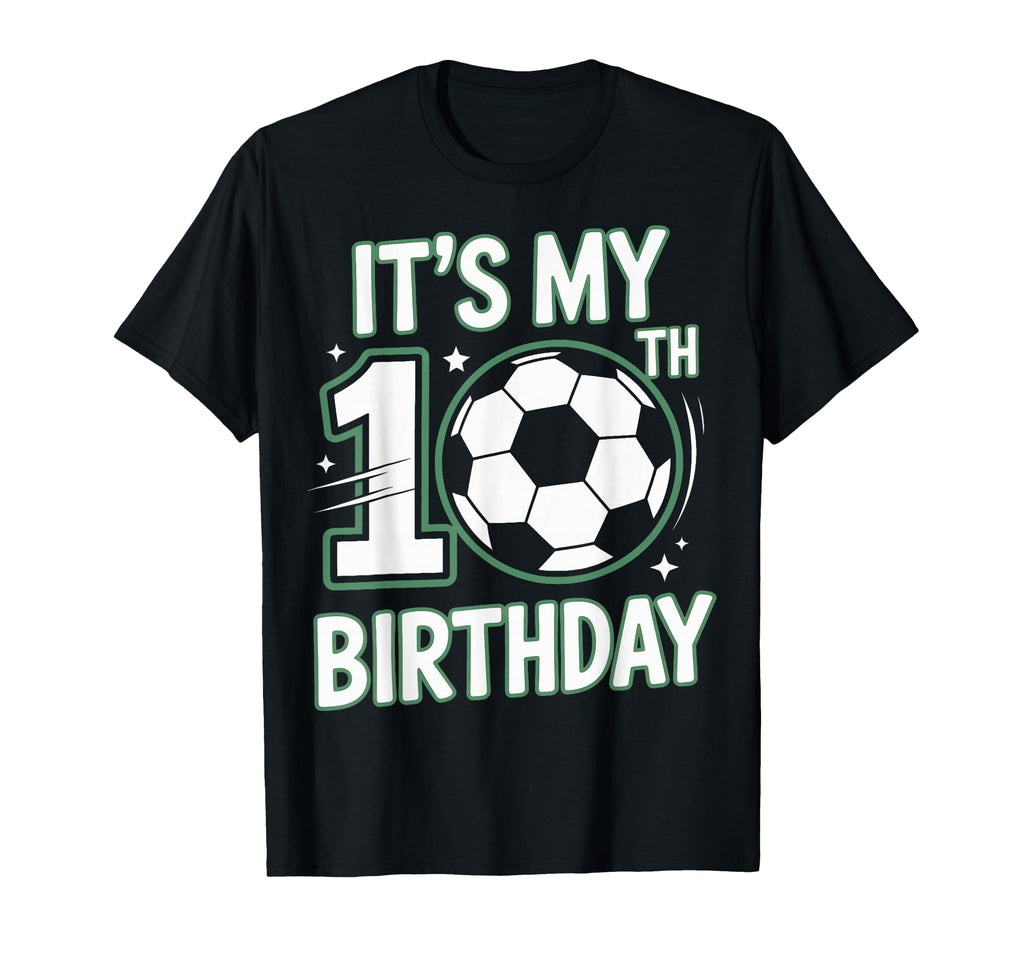 Born To Play Soccer Its My 10Th Birthday T-Shirt - Trendy Graphic Men Women
