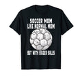 Soccer Soccer Mom Like Normal Mom Soccer T-Shirt - Graphic Print Unisex
