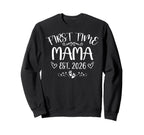First Time Mama Est 2026 Soon To Be Sweatshirt - Trendy Graphic Men Women