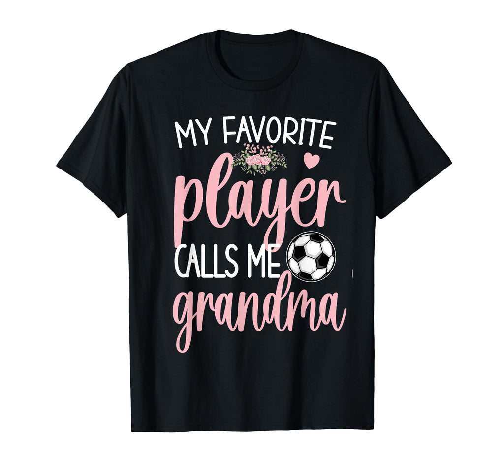 My Favorite Soccer Player Calls Me T-Shirt - Trendy Graphic for Adults