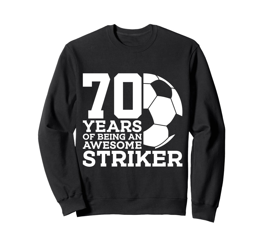 Soccer 70 Years Awesome Soccer Sweatshirt - Custom Art Print Men Women