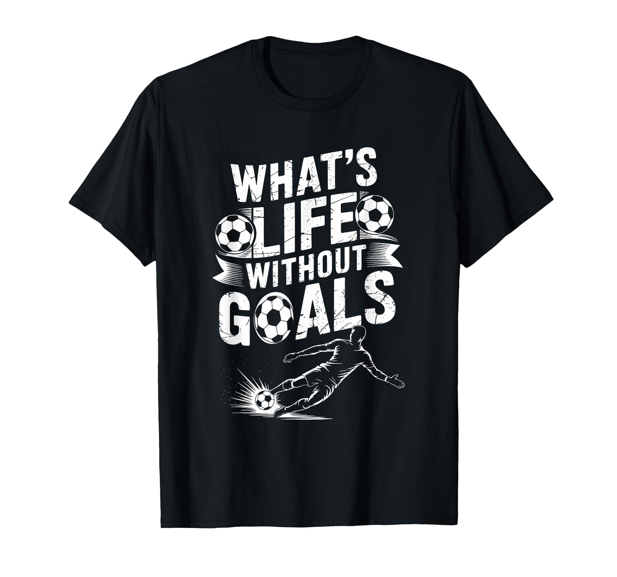 Soccer Player Lover Team Whats Life T-Shirt - Novelty Apparel Unisex