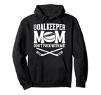 Funny Ice Hockey Goalkeeper Mom Hoodie - Custom Art Print for Adults