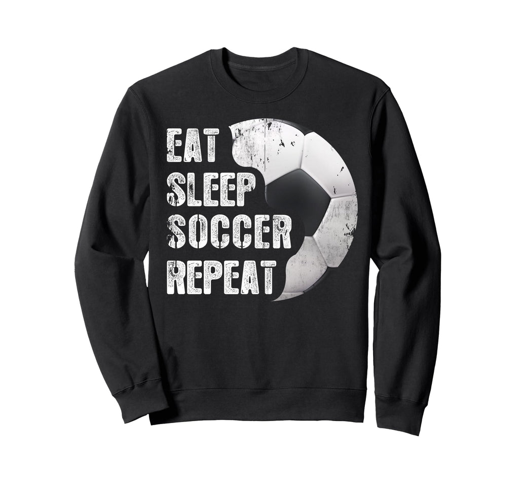 Eat Sleep Soccer Repeat Funny Sweatshirt - Trendy Graphic Men Women
