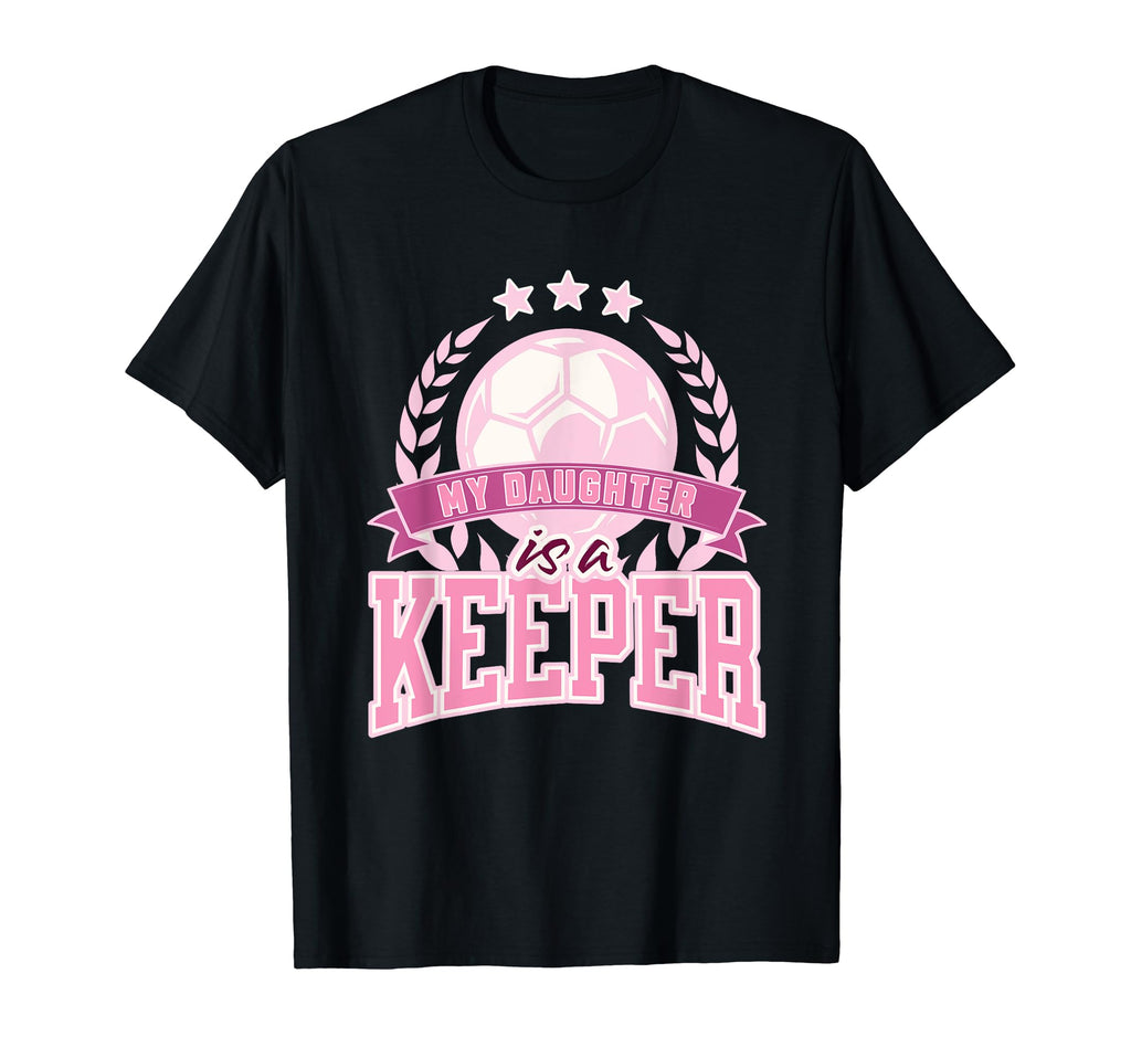 Keeper Goalie Soccer Daughter Mom And T-Shirt - Unique Graphic for Adults