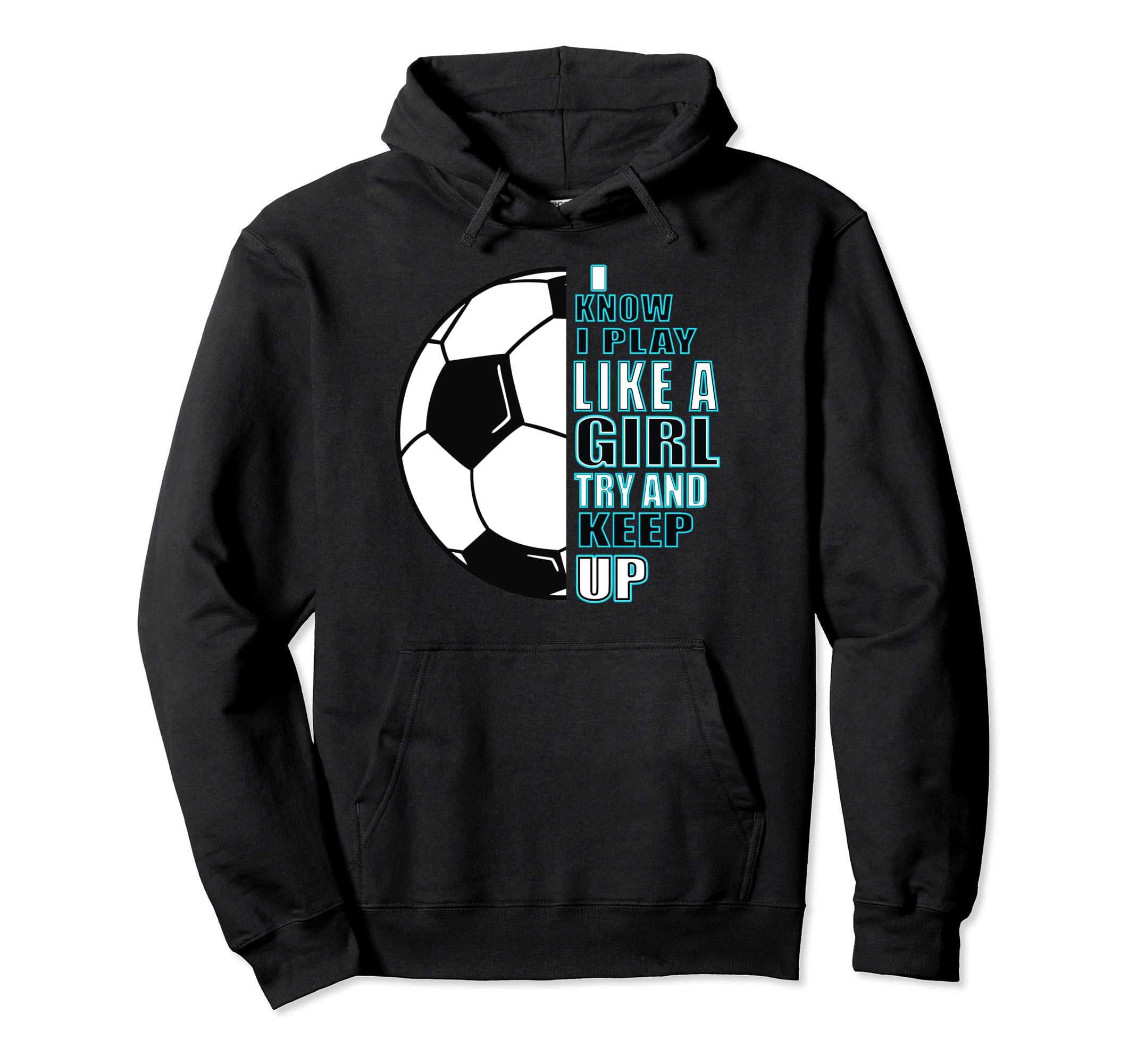 Football I Know That I Play Like Hoodie - Casual Everyday Wear for Adults