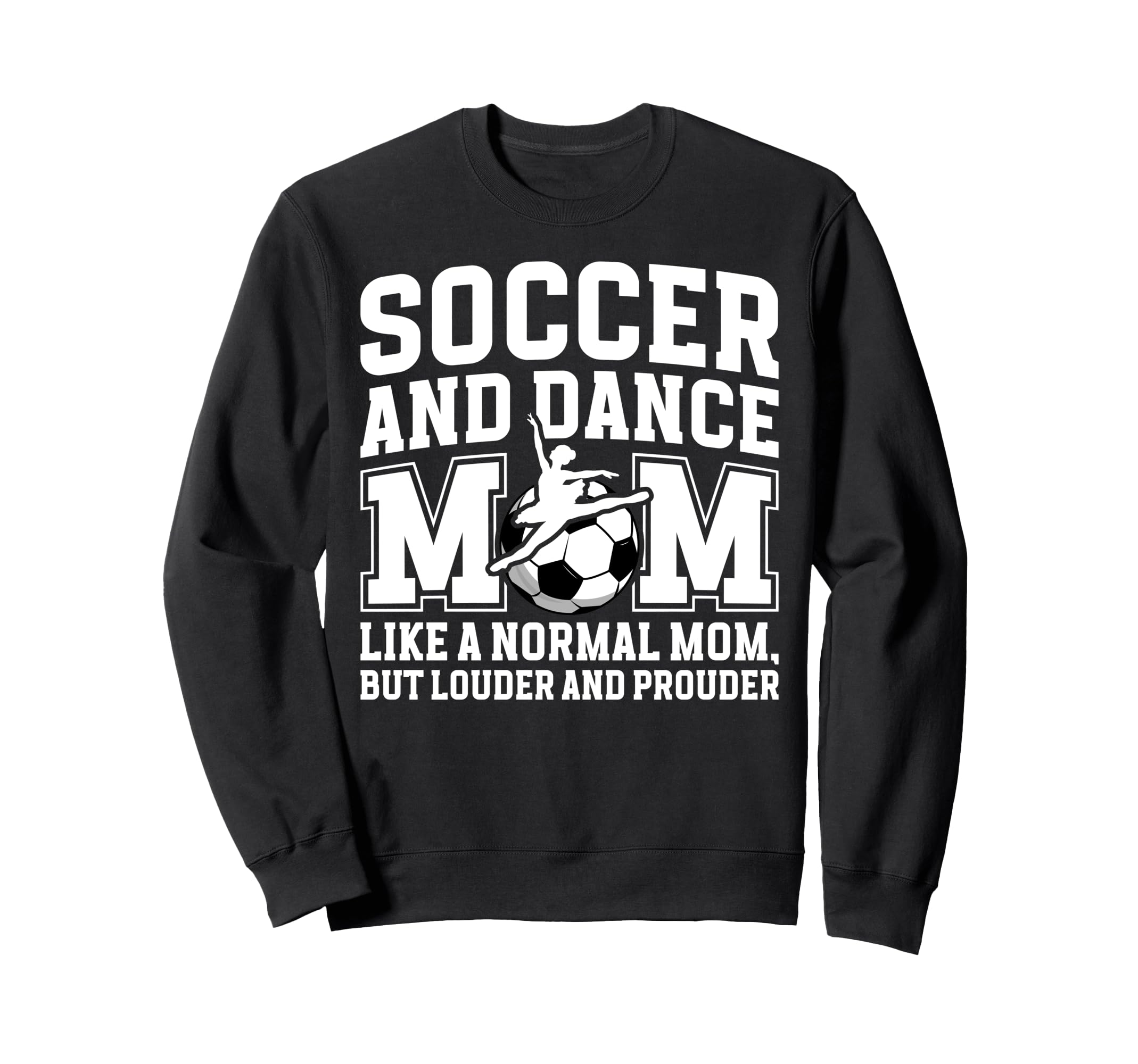 Soccer And Dance Mom Definition Dancing Sweatshirt - Unique Graphic Unisex