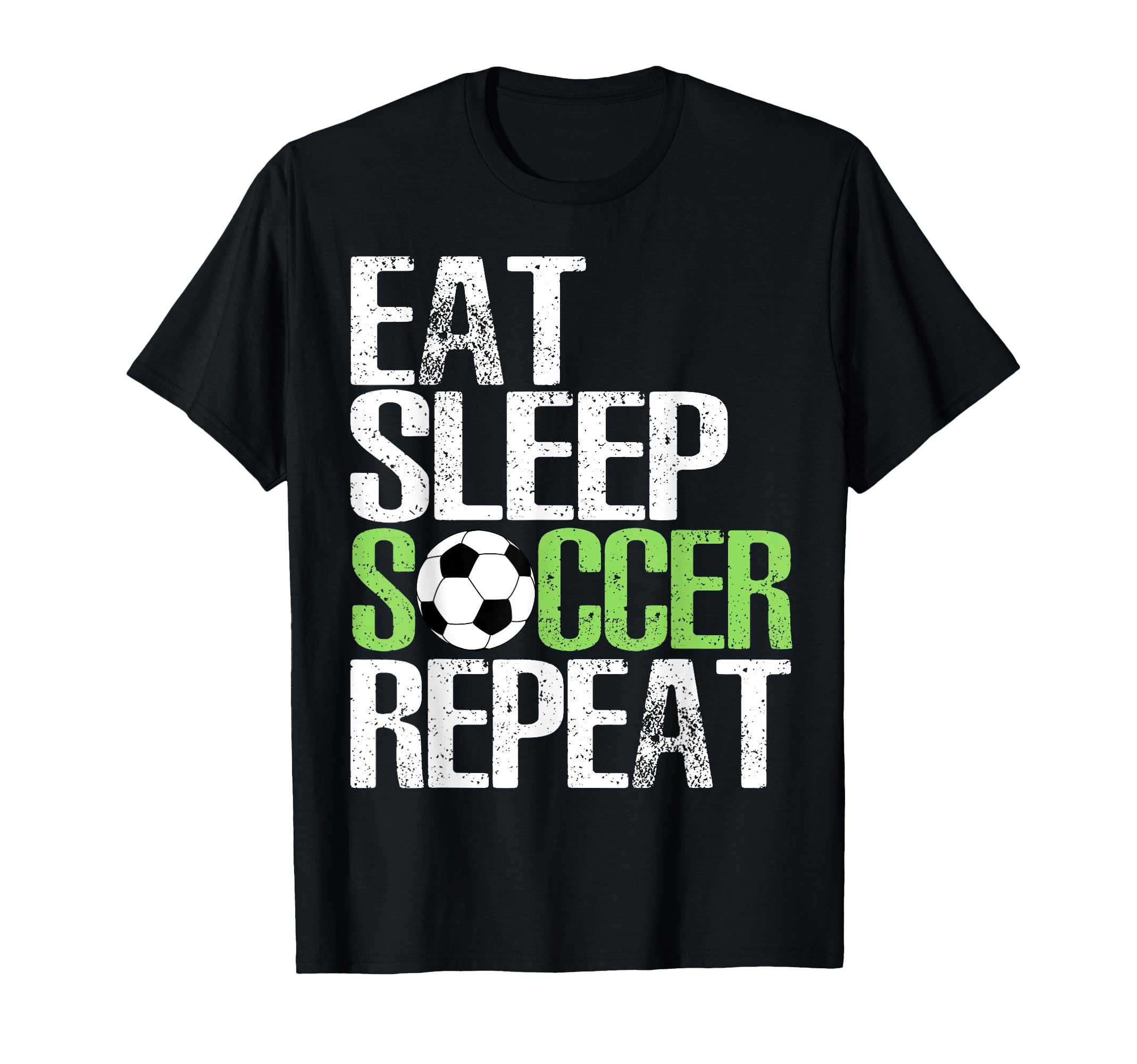 Eat Sleep Soccer Repeat Sport Player T-Shirt - Casual Everyday Wear Unisex