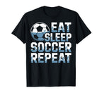 Eat Sleep Soccer Repeat Soccer Lovers T-Shirt - Novelty Apparel for Adults