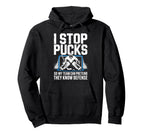 Funny Ice Hockey Goalkeeper Defense Hoodie - Fun Novelty Design Men Women