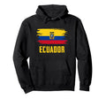 Ecuador And Ecuadorian Flag Ecuador Hoodie - Novelty Apparel Men Women