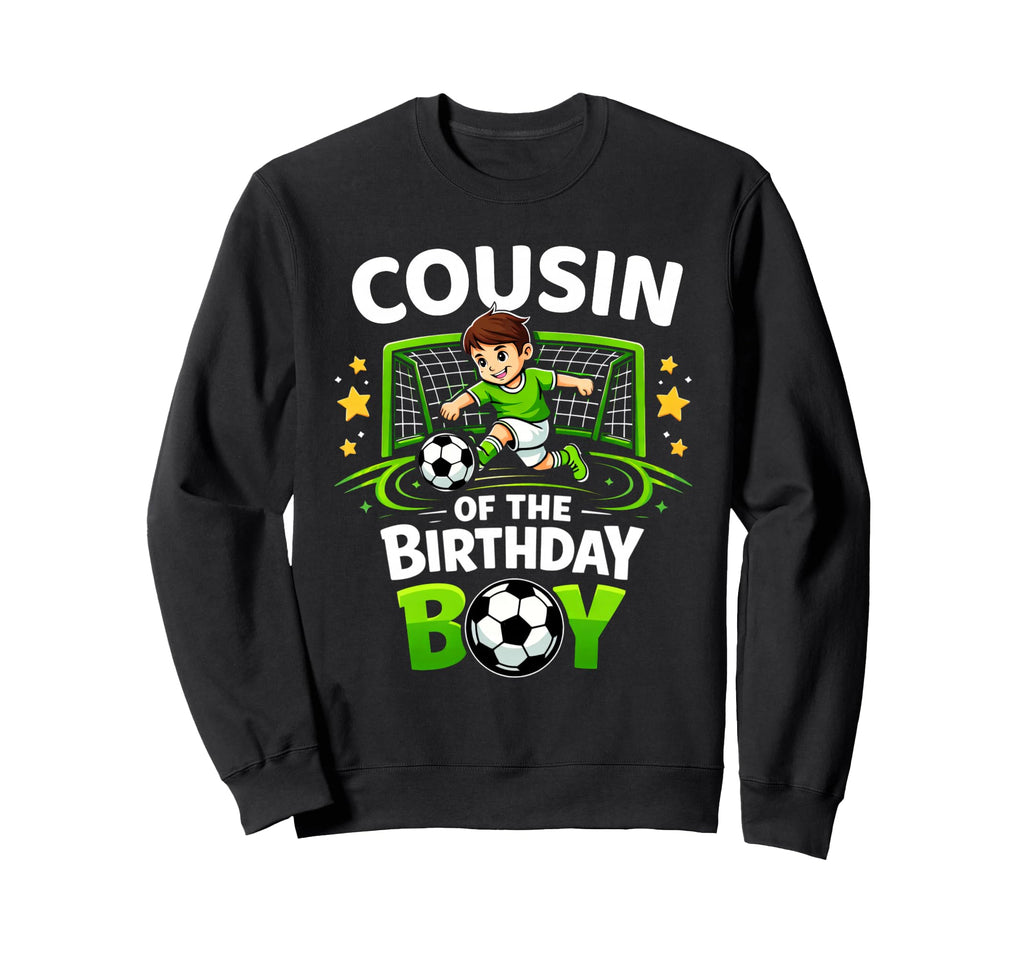 Cousin Birthday Soccer Ball Funny Sweatshirt - Minimalist Print Men Women