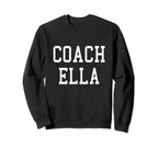 Coach Ella Custom Football Soccer Sweatshirt - Aesthetic Graphic Men Women