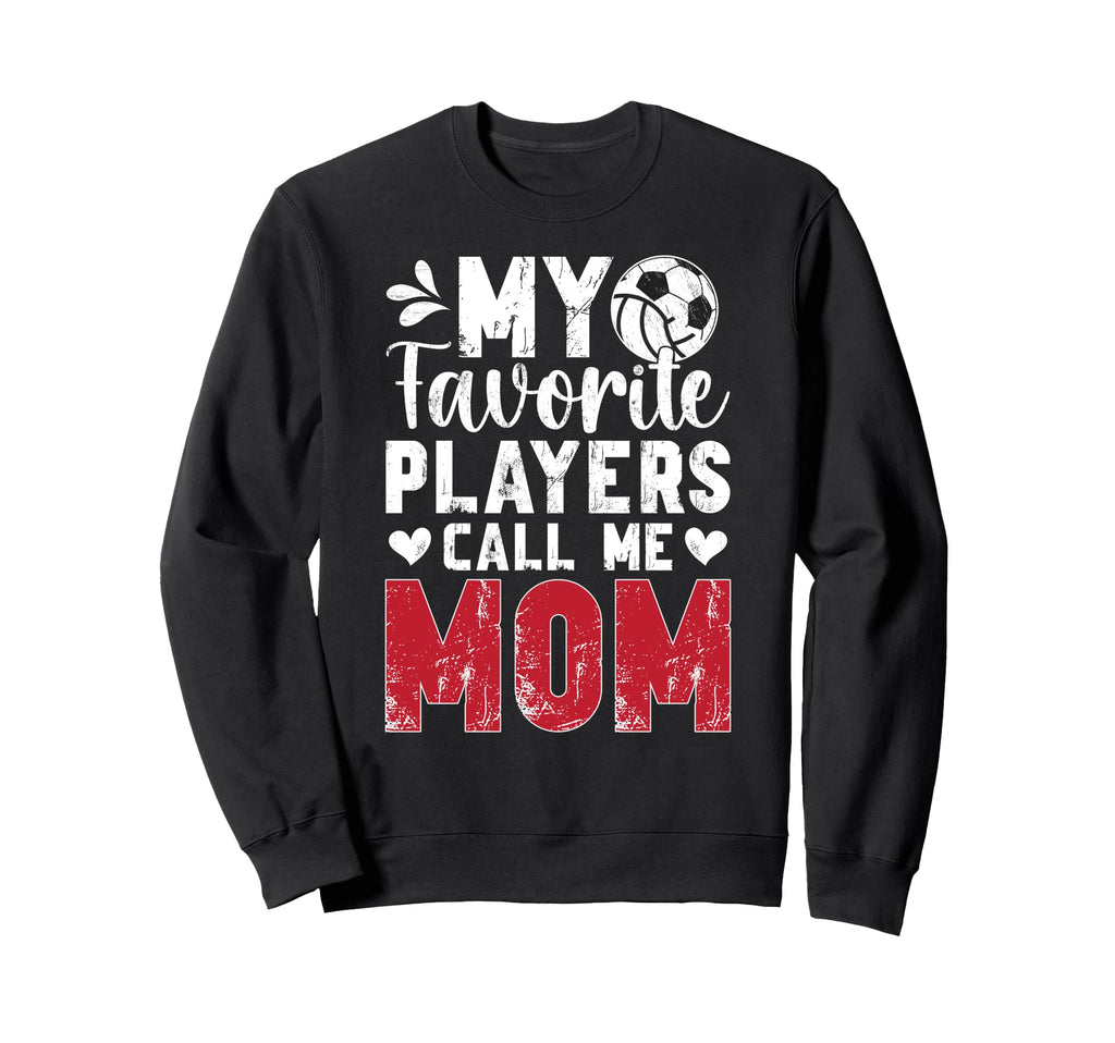 My Favorite Players Call Me Mom Sweatshirt - Custom Art Print Unisex