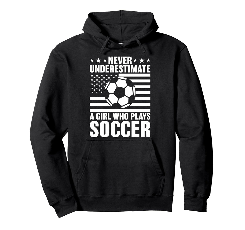 Never Underestimate Who Plays Soccer Hoodie - Trendy Graphic Men Women