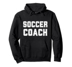 Soccer Coach Soccer Trainer Coaching Hoodie - Casual Everyday Wear Unisex