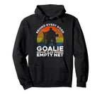 Ice Hockey Goalie Goalkeeper Behind Hoodie - Novelty Apparel Men Women