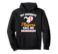 My Favorite Players Call Me Mommom Hoodie - Unique Graphic for Adults