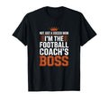 Not Just Soccer Mom Football Coachs Boss T-Shirt - Novelty Apparel Unisex