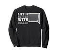 Sport Better Soccer Funny Sweatshirt - Aesthetic Graphic Unisex