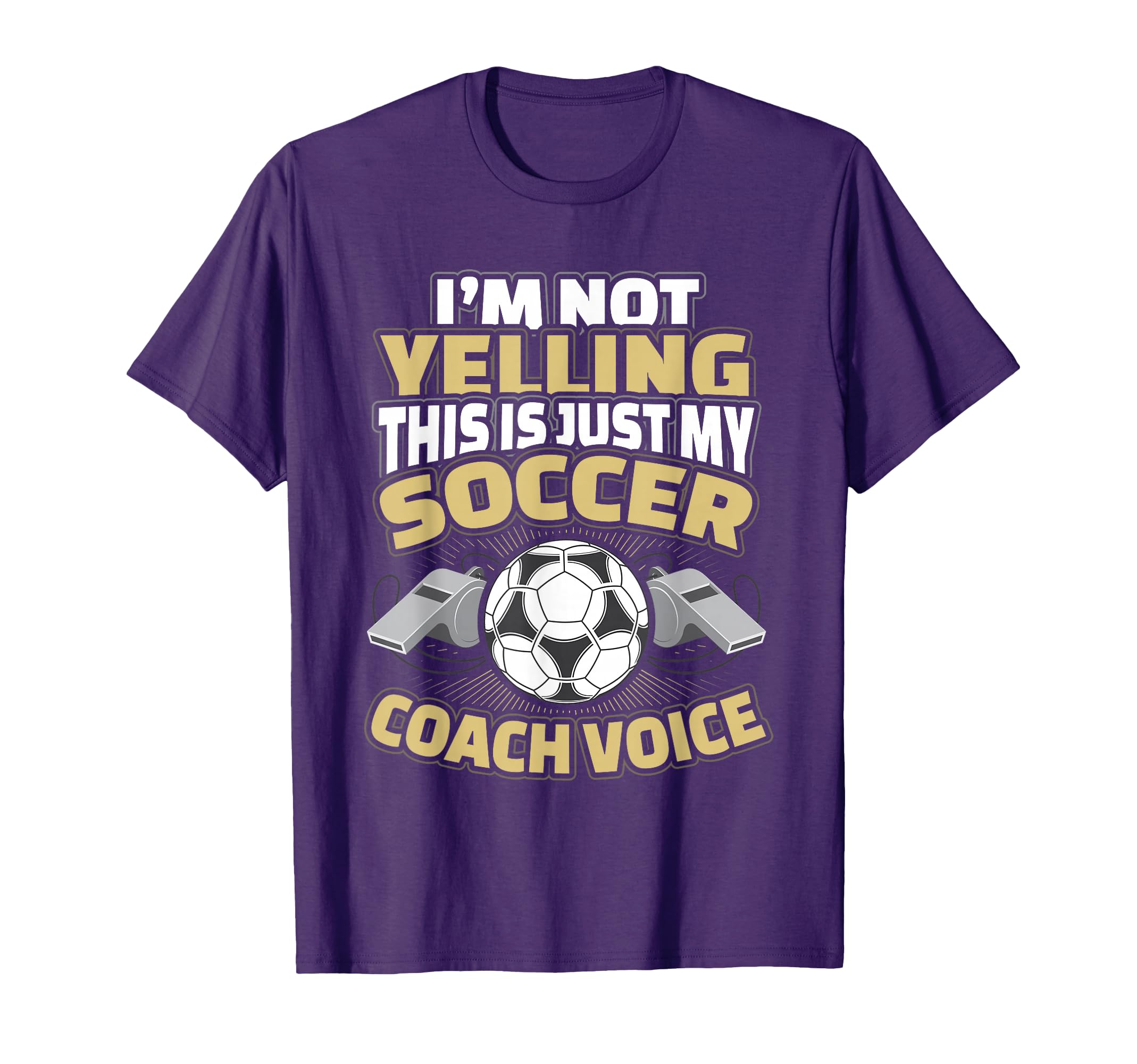 Im Not Yelling This Is My Soccer T-Shirt - Minimalist Print for Adults