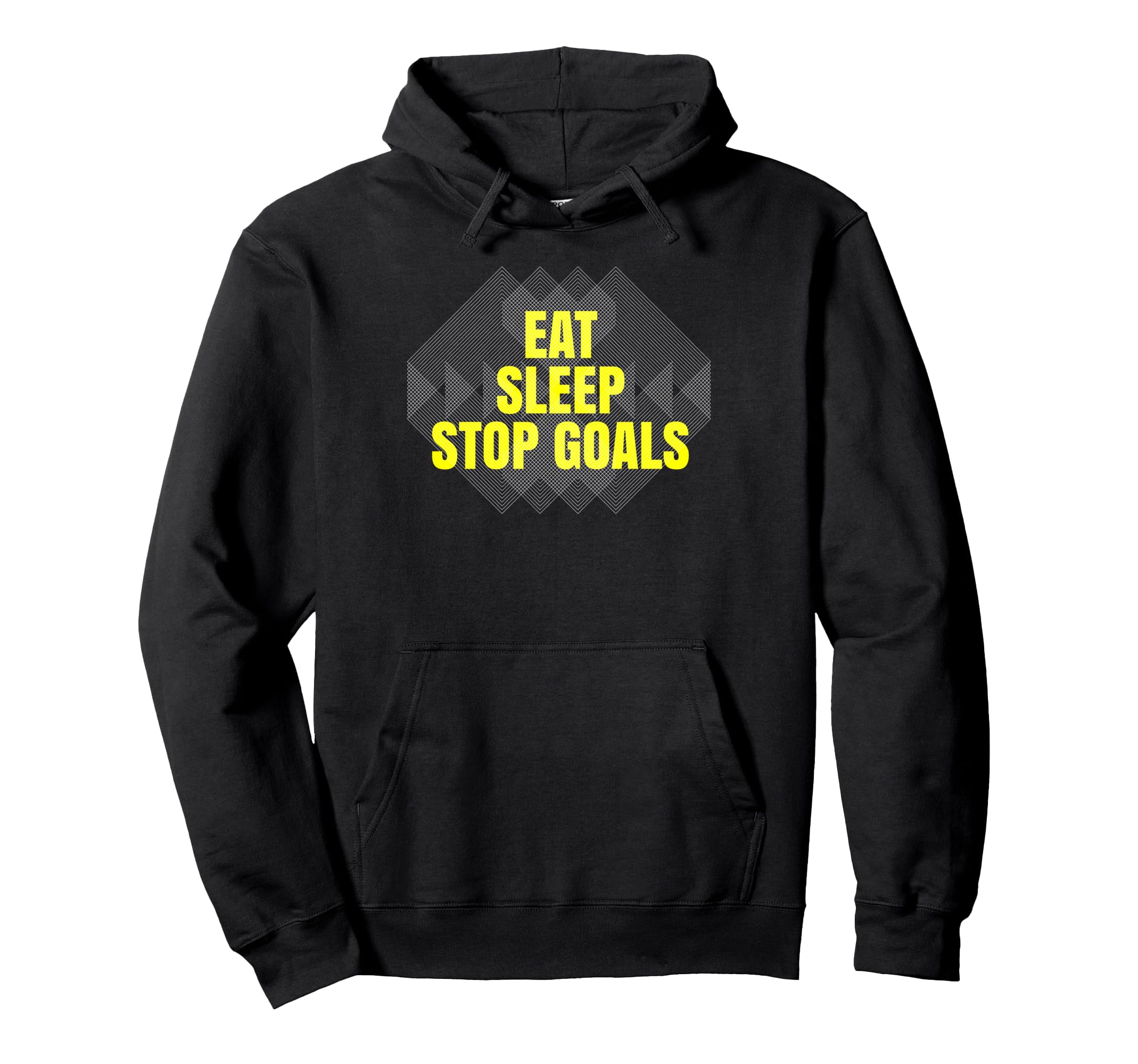 Eat Sleep Stop Goals Soccer Hockey Hoodie - Casual Everyday Wear Men Women