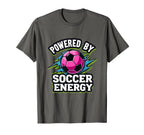 Powered Soccer Energy Sports T-Shirt - Trendy Graphic Men Women