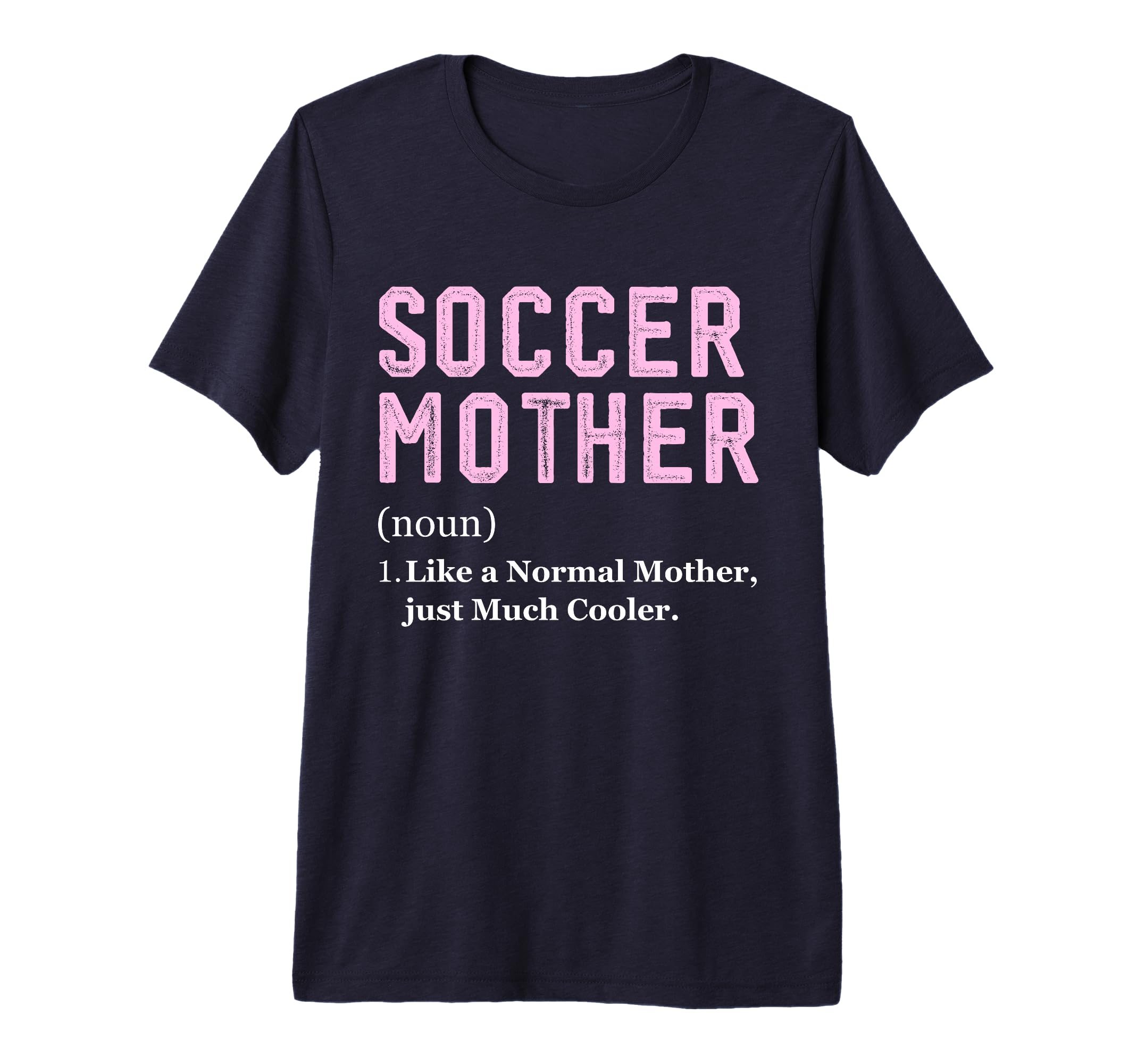 Funny Soccer Player Mother Definition T-Shirt - Custom Art Print Unisex