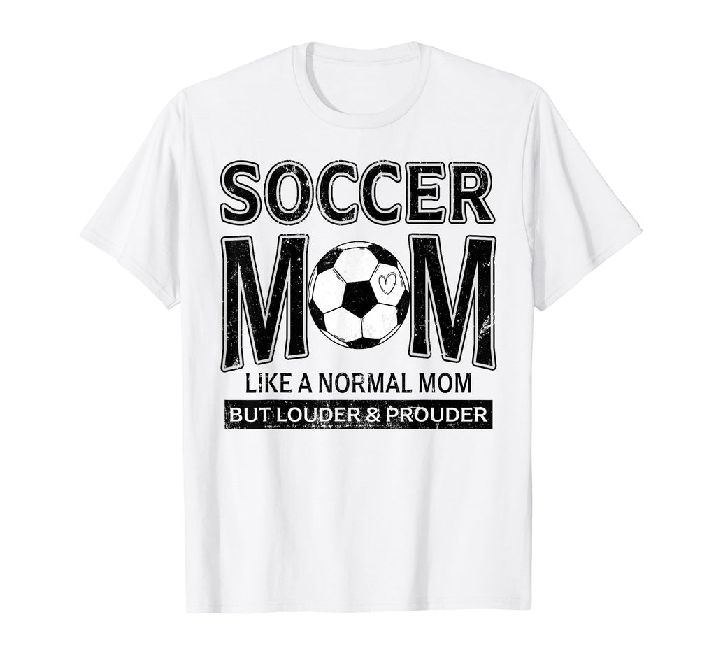 Soccer Mom Funny Not Like Normal Mom T-Shirt - Novelty Apparel Men Women