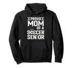 Proud Soccer Senior Mom Class 2025 Hoodie - Casual Everyday Wear Men Women