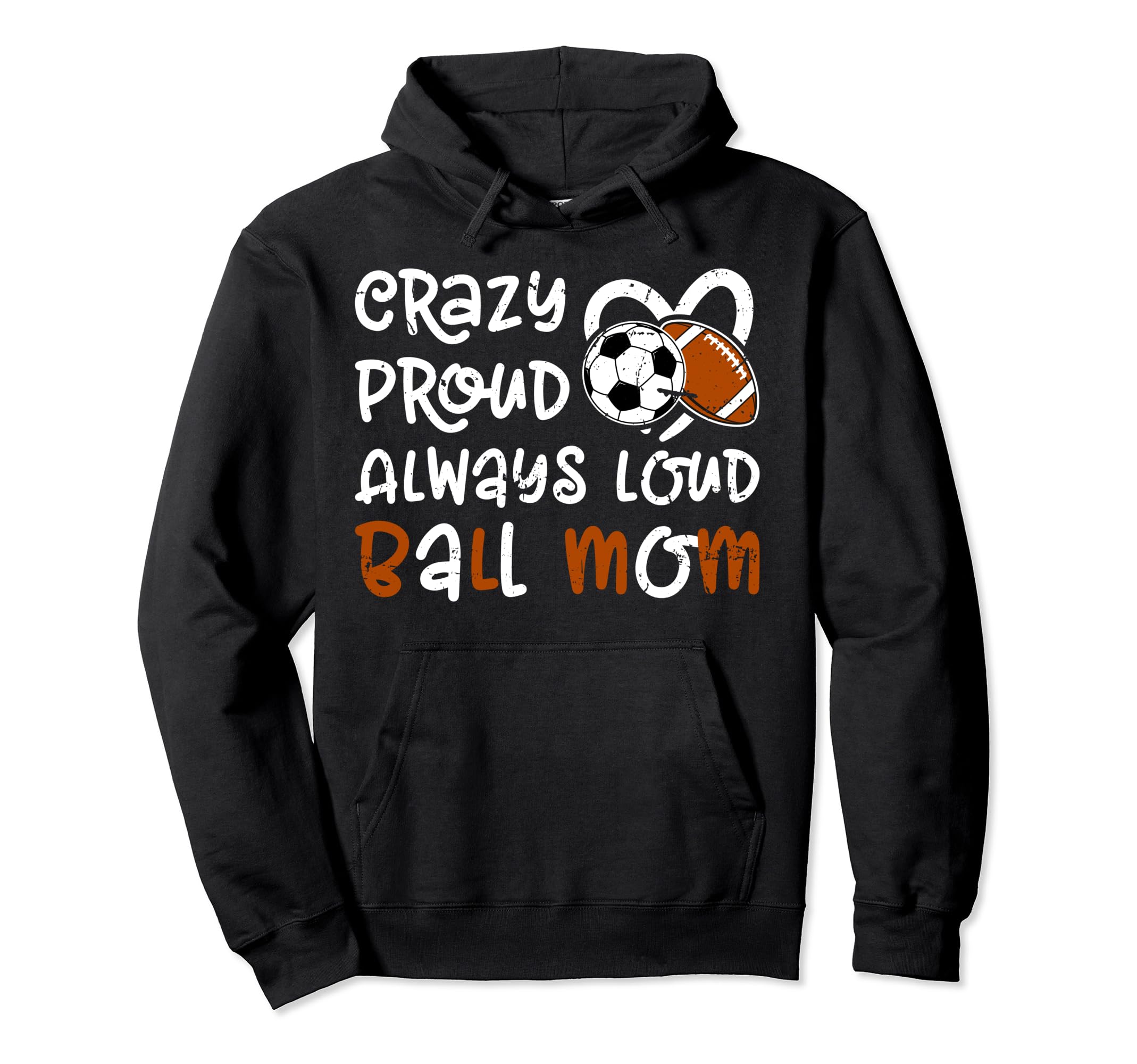 Crazy Proud Always Loud Ball Mom Football Hoodie - Minimalist Print Unisex