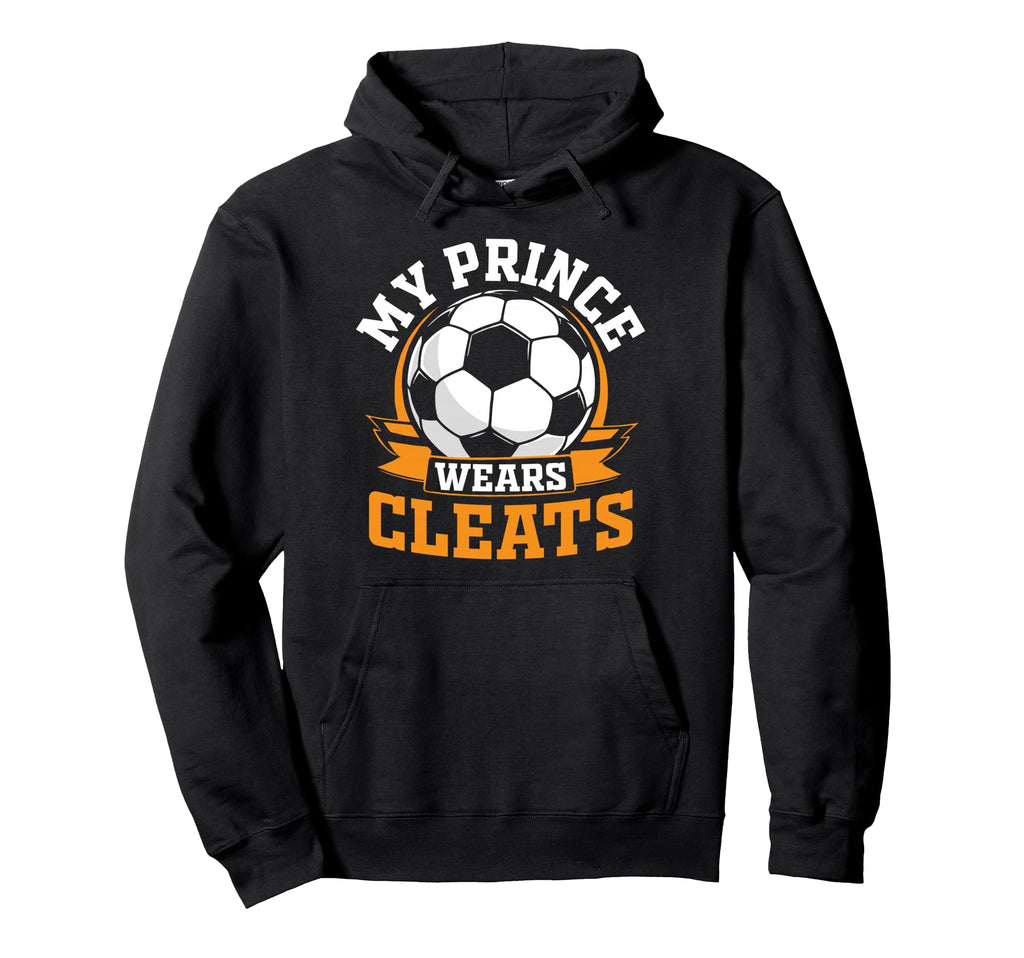 My Prince Wears Cleats Soccer Player Hoodie - Streetwear Style for Adults