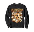 Lifes About Goals Assists Funny Sweatshirt - Streetwear Style Unisex