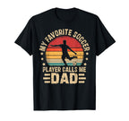 My Favorite Soccer Player Calls Me T-Shirt - Fun Novelty Design for Adults