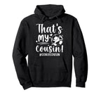 My Cousin Soccer Goalie Cousin Hoodie - Fun Novelty Design for Adults