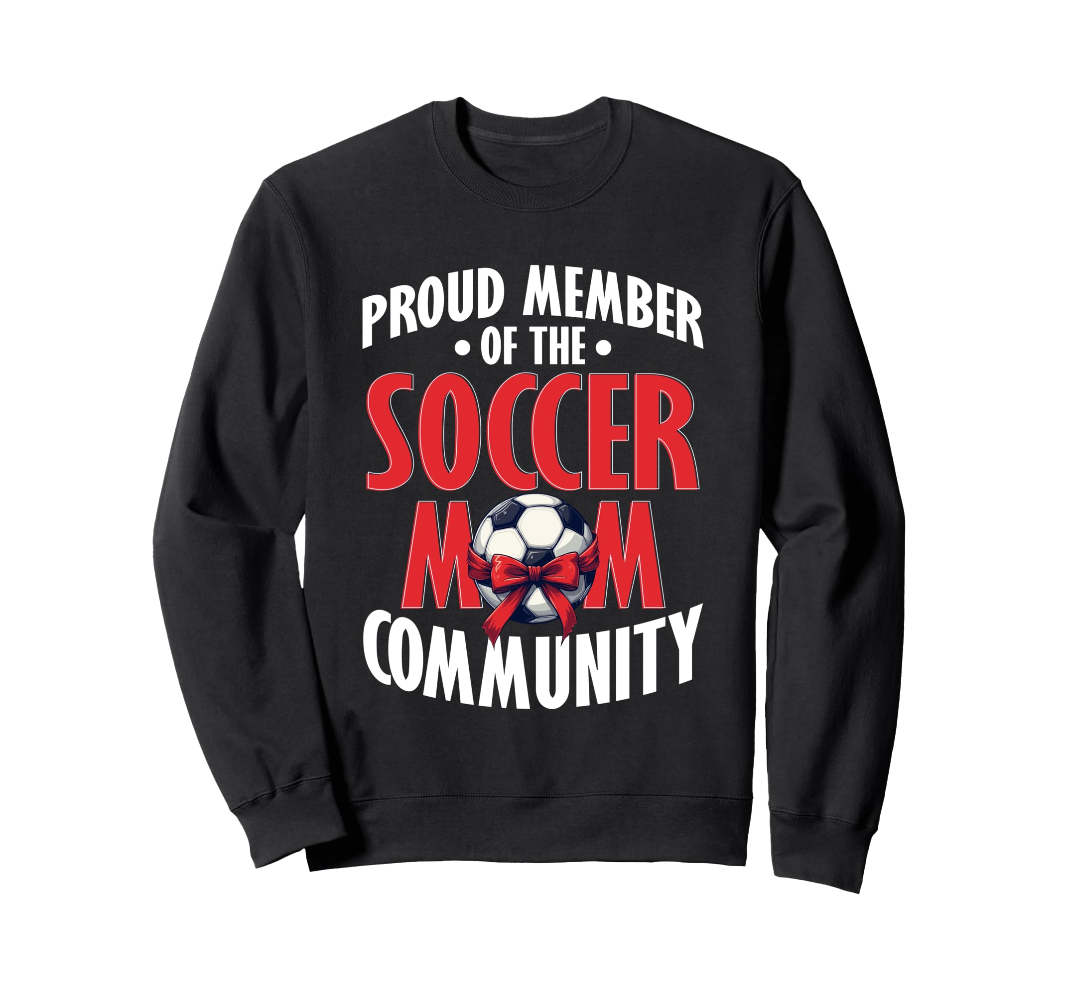 Soccer Mom Mommy Sweatshirt - Novelty Apparel for Adults