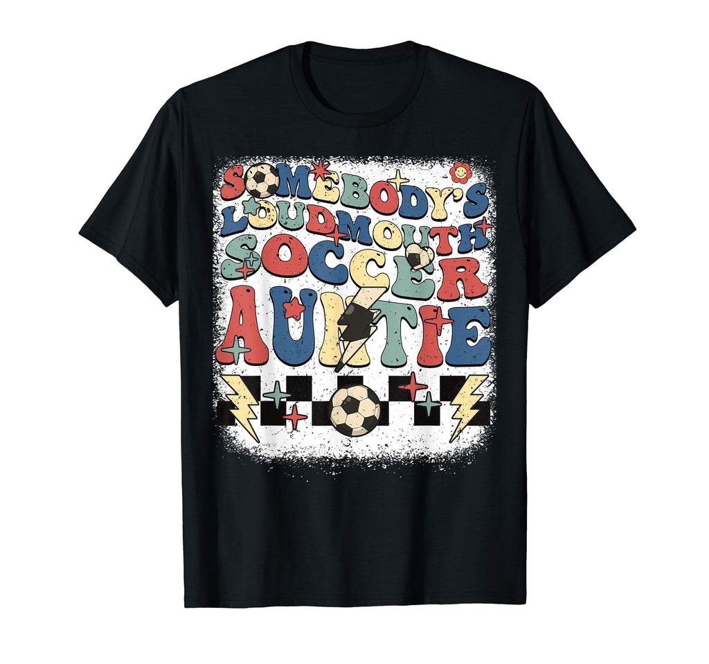 Somebody Loudmouth Auntie Soccer T-Shirt - Minimalist Print for Adults