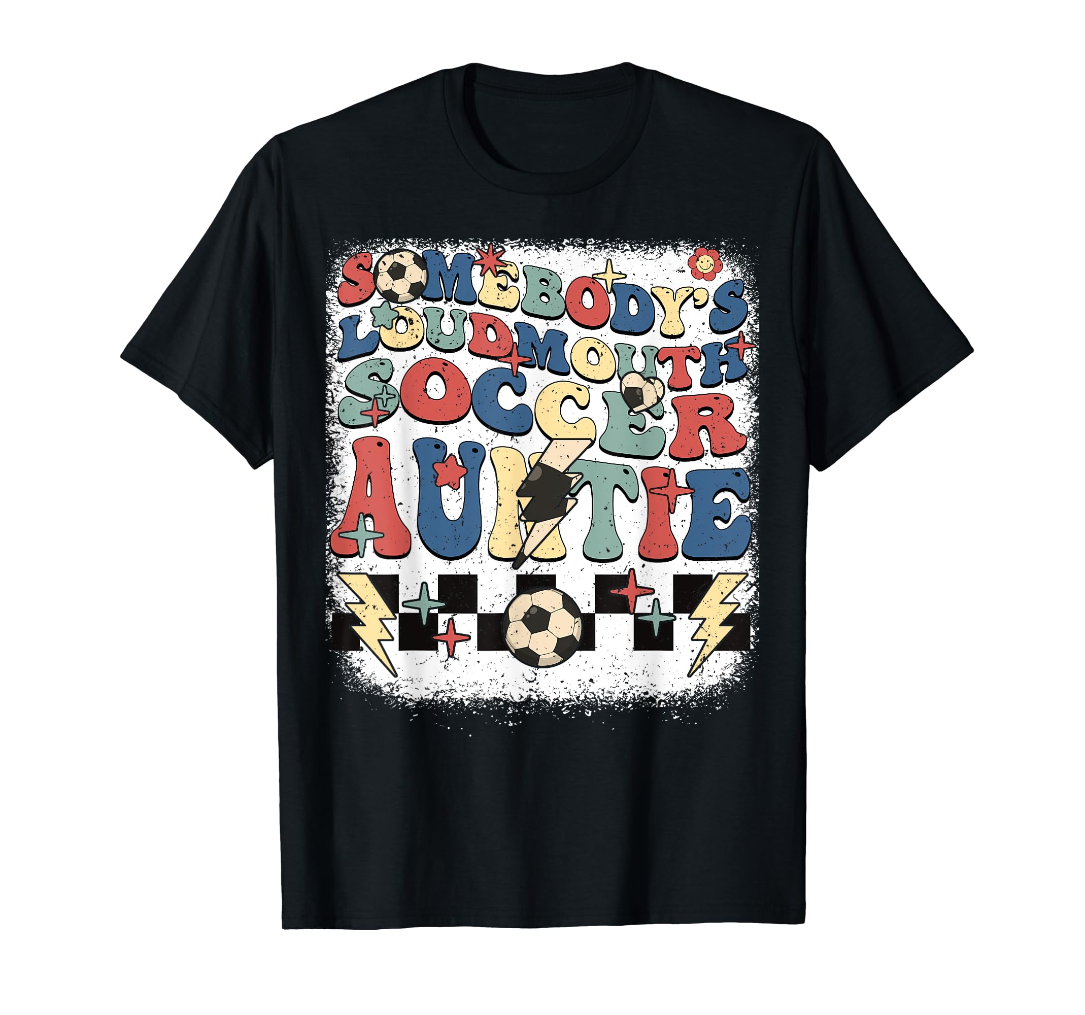 Somebody Loudmouth Auntie Soccer T-Shirt - Minimalist Print for Adults