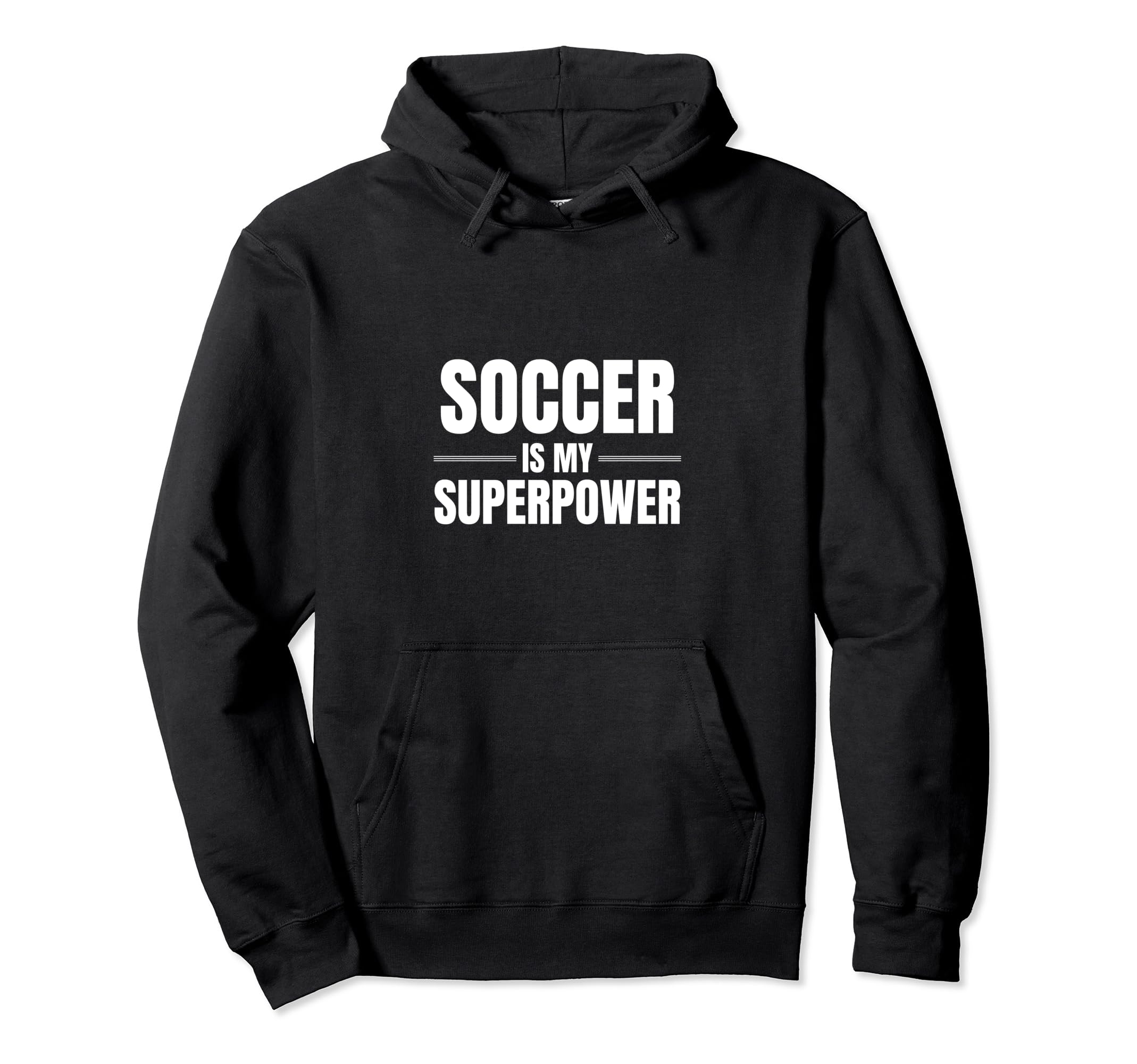 Soccer Is My Superpower Pastime Hobby Hoodie - Streetwear Style for Adults