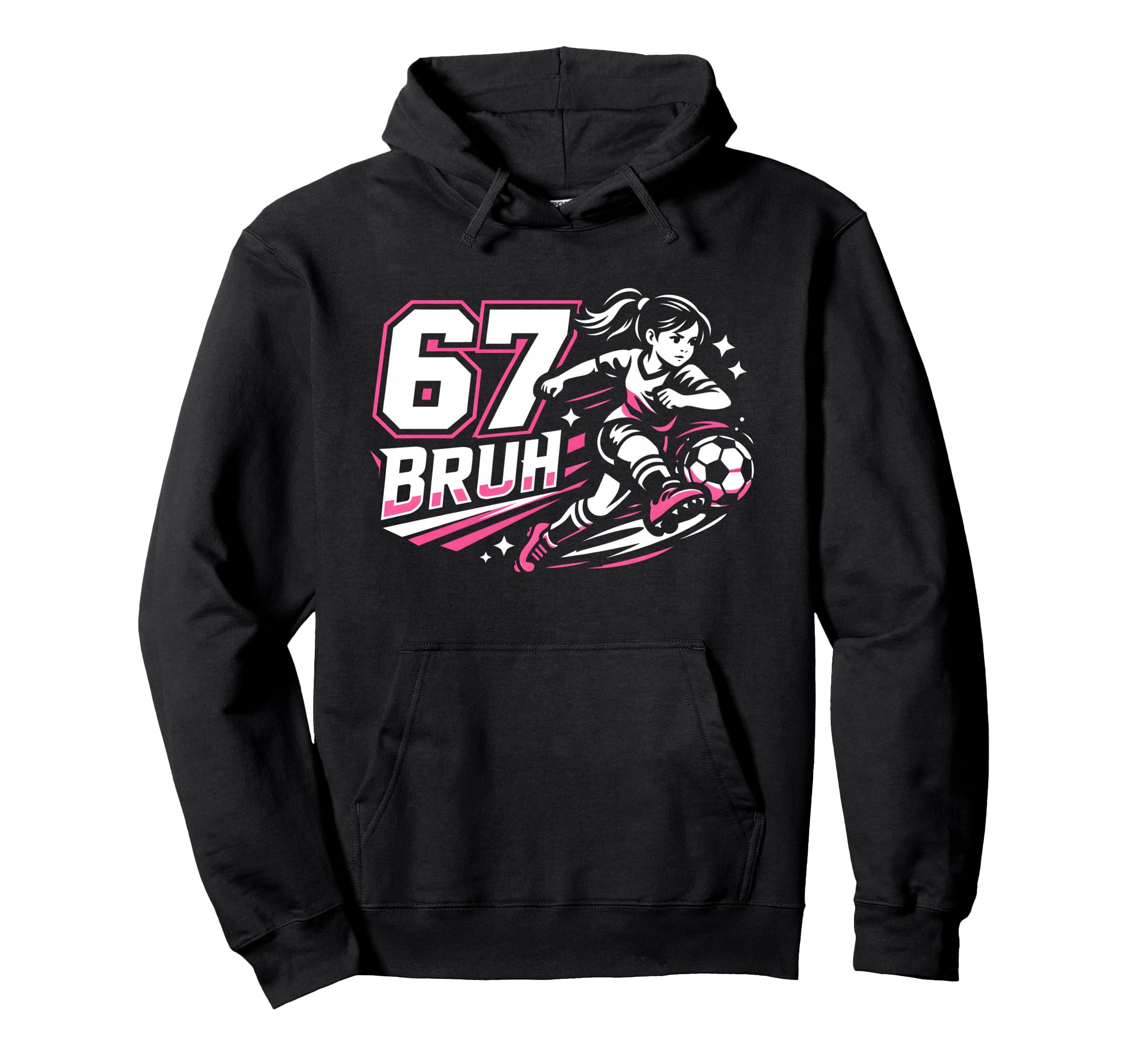 67 Bruh Soccer Six Seven Outfit Soccer Hoodie - Novelty Apparel Men Women