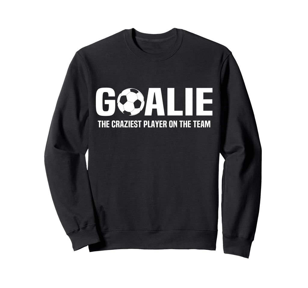 Funny Goalie Definition Goalkeeper Sweatshirt - Unique Graphic for Adults