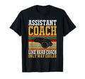 Assistant Coach Like Head Coach Only T-Shirt - Minimalist Print Men Women