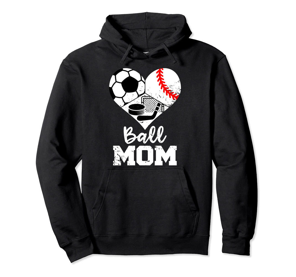 Ball Mom Funny Soccer Baseball Hockey Hoodie - Fun Novelty Design Unisex