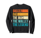 Soccer Dad Wallet Legend Sweatshirt - Casual Everyday Wear for Adults